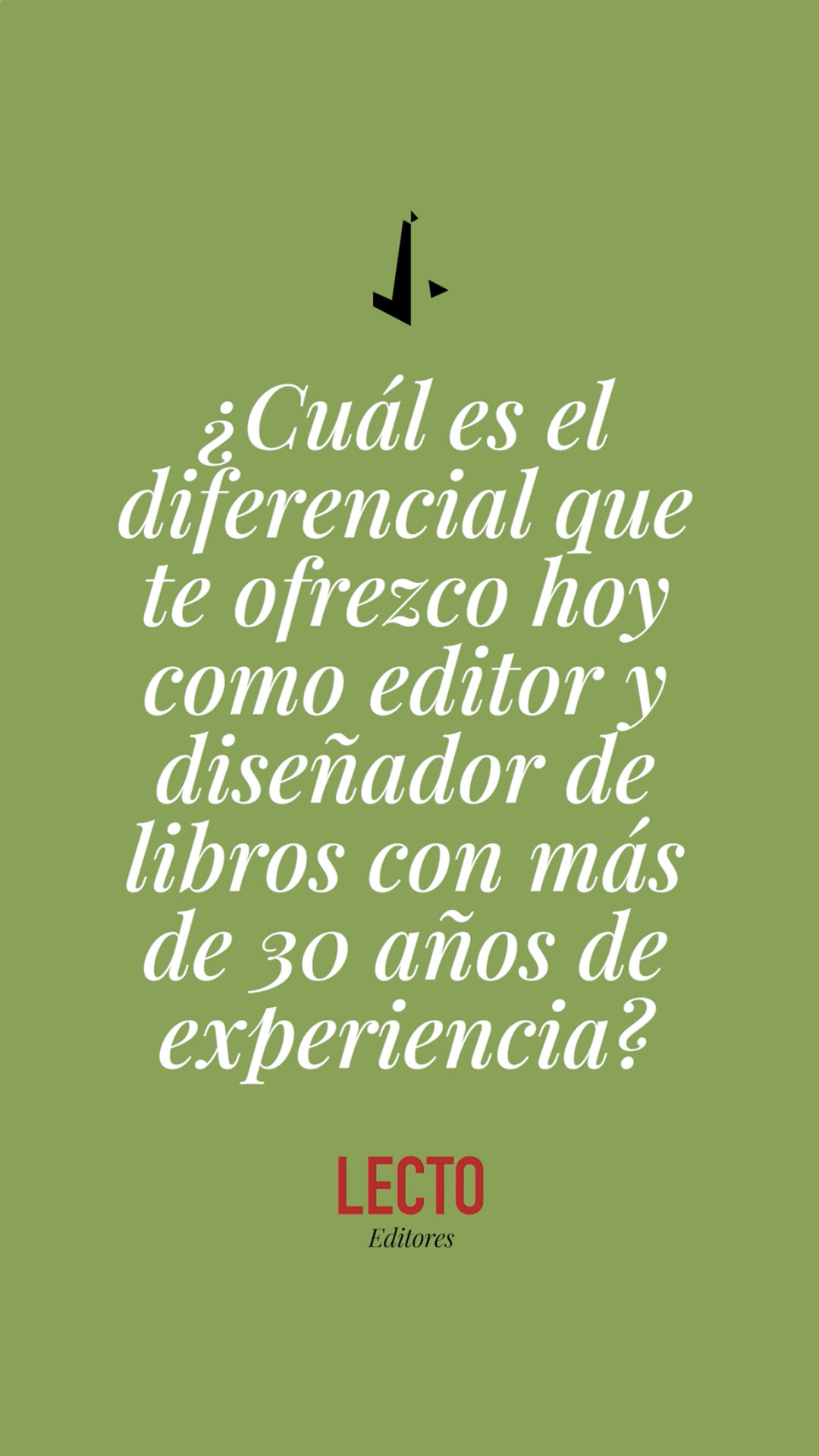 ¿Cuál es el diferencial que te ofrezco hoy como editor y diseñador de libros con más de 30 años de experiencia?